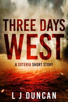 Three Days West