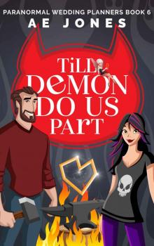 Till Demon Do Us Part (Paranormal Wedding Planners Book 6)