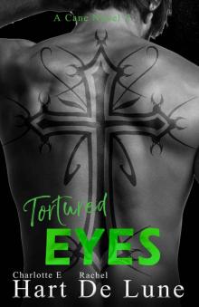 Tortured Eyes: A Cane Novel 5