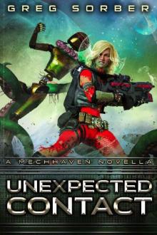 Unexpected Contact: A Mechhaven Novella