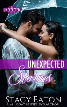 Unexpected Storms (The Unexpected Series Book 4)