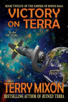 Victory on Terra (Book 12 of The Empire of Bones Saga)