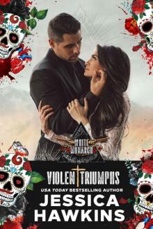 Violent Triumphs (White Monarch Book 3)