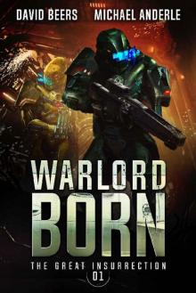 Warlord Born (The Great Insurrection Book 1)