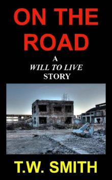 Will To Live (Book 1.5): On The Road