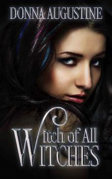 Witch of All Witches: Tales of Xest #4