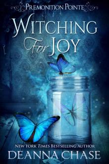 Witching For Joy: Premonition Pointe, Book 3