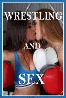 Wrestling and Sex