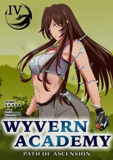 Wyvern Academy: Path of Ascension IV