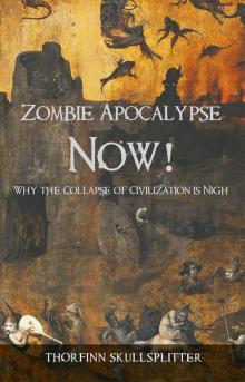 Zombie Apocalypse Now!