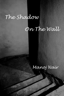 The Shadow on the Wall