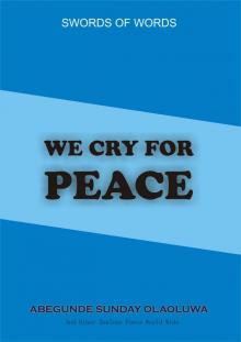 We Cry For Peace