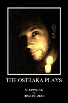 The Ostraka Plays - A Companion