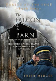 The Falcon in the Barn (Book 4 Forest at the Edge series)