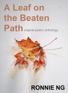 A Leaf on the Beaten Path (&amp; other poems)