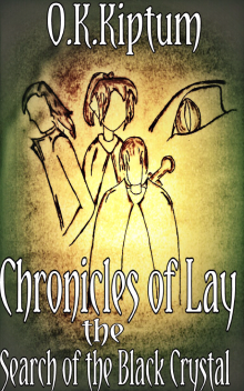 Chronicles of Lay the Search of the Black Crystal