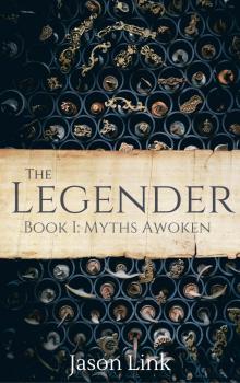 The Legender: Myths Awoken