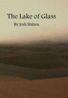 The Lake of Glass