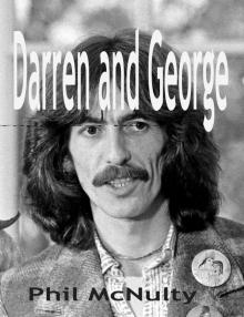 'Darren and George'