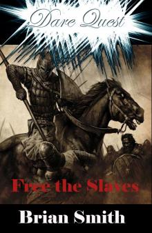 Dare Quest - Free the Slaves