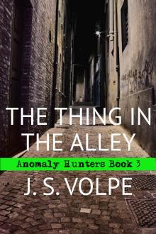 The Thing in the Alley (Anomaly Hunters, Book 3)