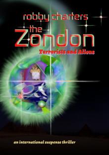 The Zondon: Terrorists and Aliens (an International Suspense Thriller)