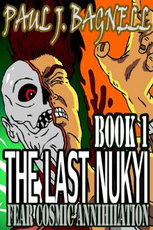 The Last Nukyi: Fear Cosmic Annihilation