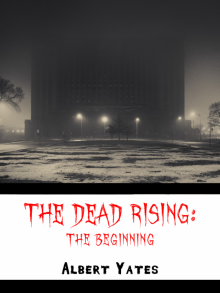 The Dead Rising: The Beginning