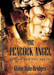 The Peacock Angel: Rise of the Decarchs