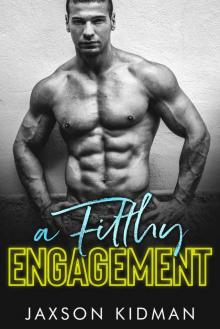 A FILTHY Engagement: a filthy line novel