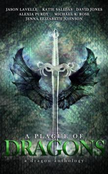 A Plague of Dragons (A Dragon Anthology)