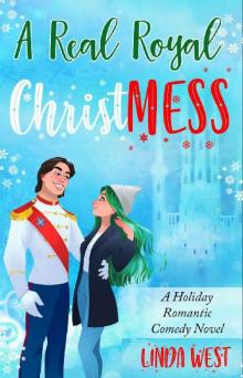 A Real Royal Christmess: A Sweet Small-Town Christmas Romance Novel