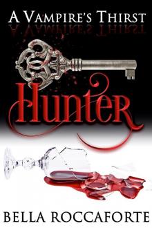 A Vampire’s Thirst: Hunter