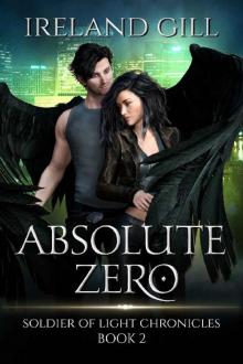 Absolute Zero: Soldier of Light Chronicles Book 2