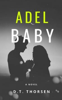 Adel Baby (Kacyn Grace Adair Book 1)