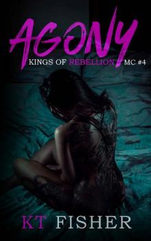 Agony: Kings of Rebellion MC #4