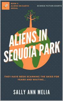 Aliens in Sequoia National Park