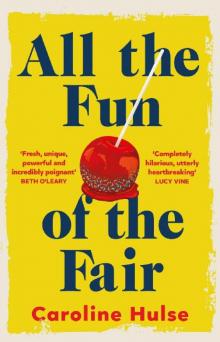 All the Fun of the Fair: A hilarious, brilliantly original coming-of-age story that will capture you