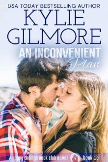 An Inconvenient Plan (Happy Endings Book Club, Book 10)