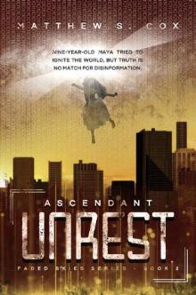 Ascendant Unrest