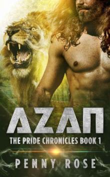 Azan: The Pride Chronicles Book 1: A SciFi Shifter Romance