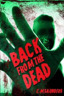 Back from the Dead: A Collection of Zombie Fiction