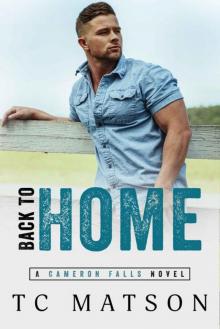 Back to Home (Cameron Falls: A Small Town Romance Book 3)