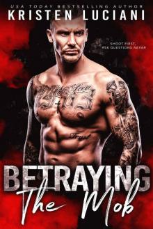 Betraying the Mob (The Mob Lust Series Book 3)