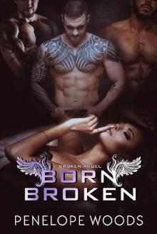 Born Broken: A Dark Omegaverse Romance (Broken Angel Book 3)