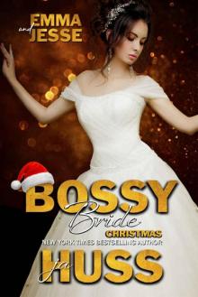 Bossy Bride: Emma and Jesse (Bossy Brothers Book 4)