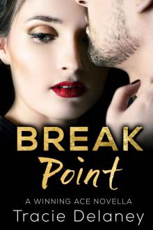 Break Point: A Winning Ace Novella