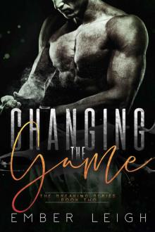 Changing the Game (The Breaking Series Book 2)