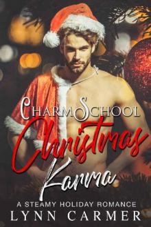 Charm School Christmas Karma