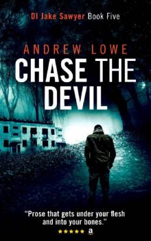 Chase The Devil: (DI Jake Sawyer series Book 5)